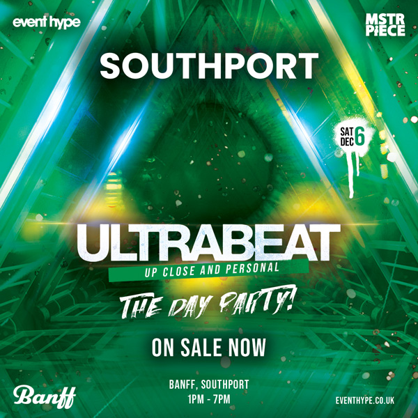 ULTRABEAT SOUTHPORT TICKETS