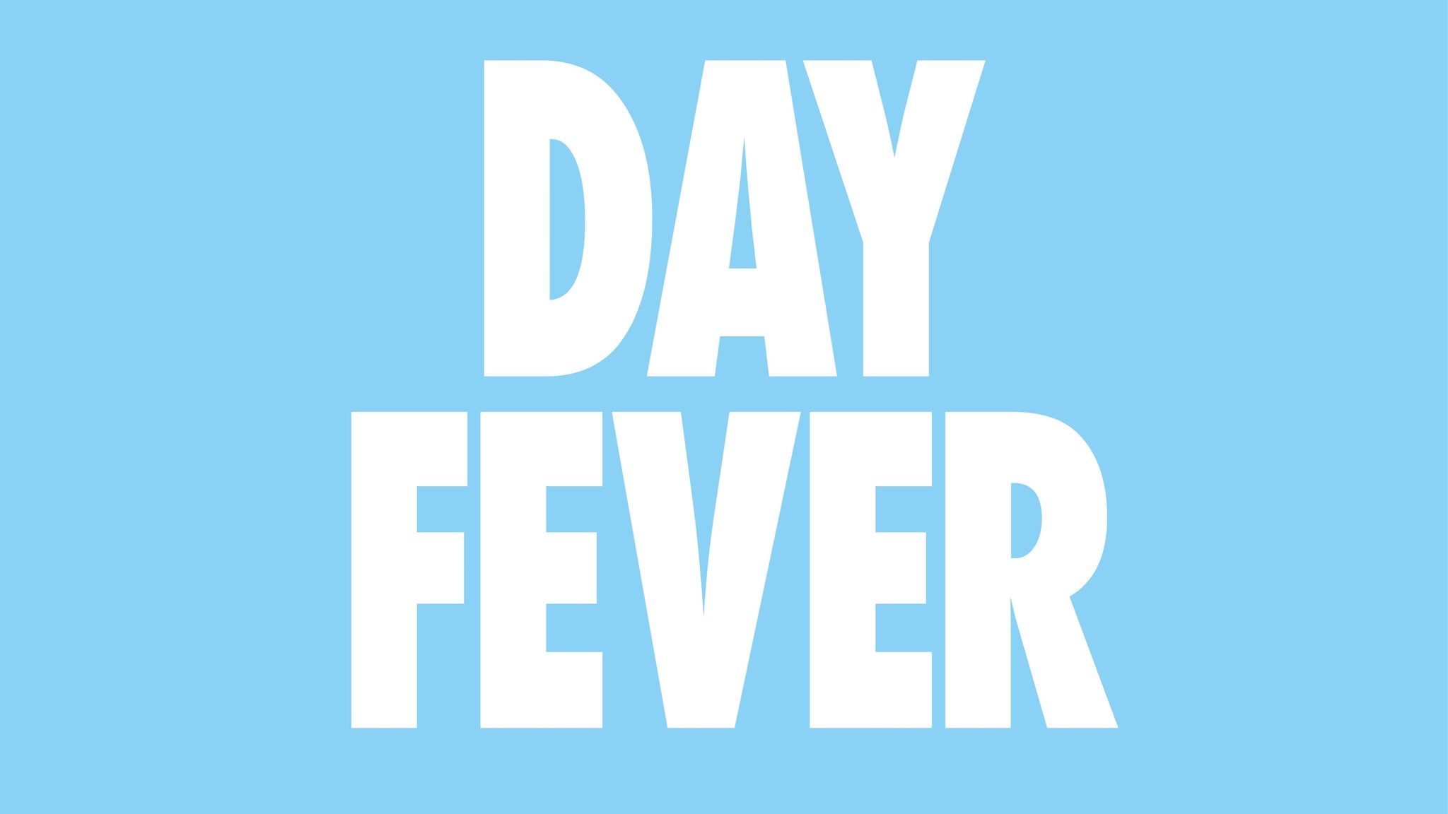 Day Fever – Manchester